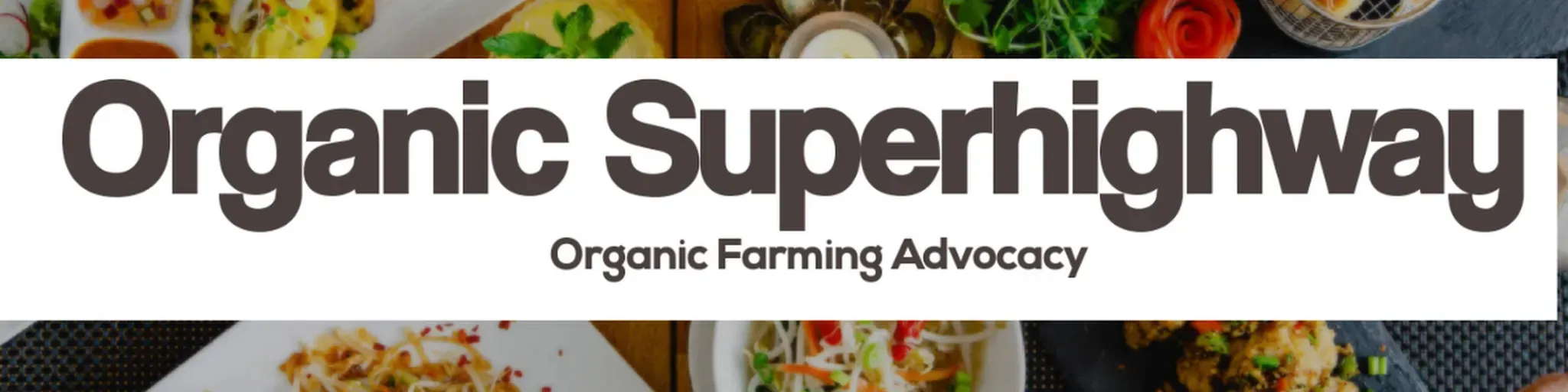 Organic Superhighway
