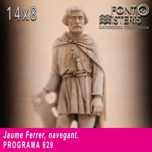 Jaume Ferrer, navegant | Font de Misteris 14x08 (629)