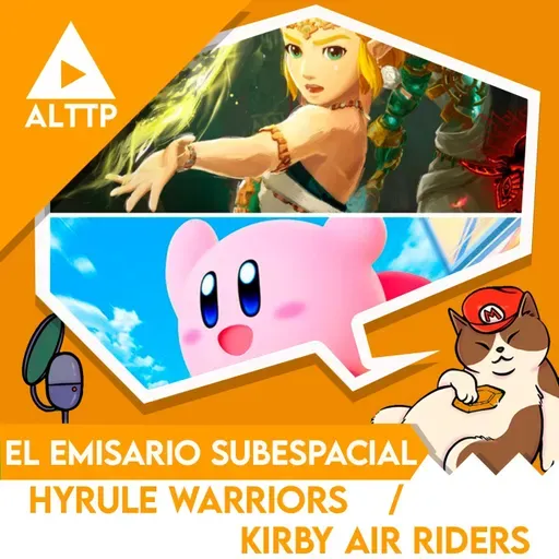 El Emisario Subespacial: Hyrule Warriors "La era del Destierro" y Kirby Air Riders