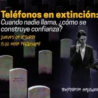 Teléfonos en extinción: cuando nadie llama, ¿cómo se construye confianza?