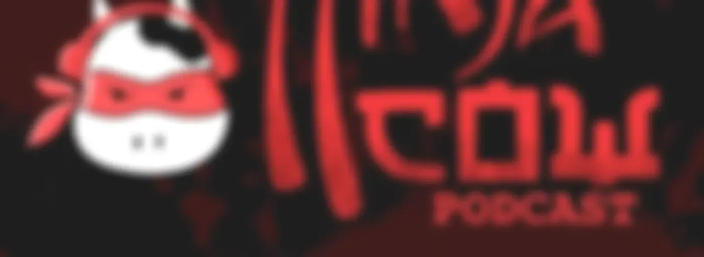 Ninjacow Podcast