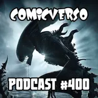 Comicverso 400: Aniversario, Frozen Empire y Alien: Romulus