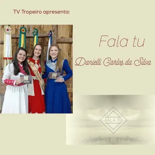 Fala tu, Danielli Carlos da Silva!