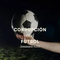 Mundialistas: Corrupción en el futbol