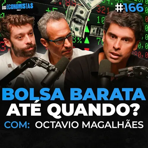 MERCADO EM CRISE: ONDE ESTÃO AS OPORTUNIDADES DA BOLSA? (Octavio Magalhães)| | Os Economistas 166