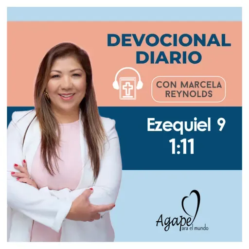 Devocional Diario: Ezequiel 9: 1-11 "Visión de la muerte de los culpables".