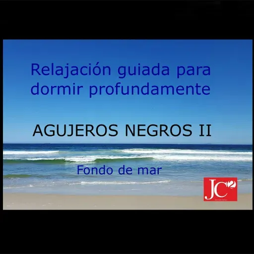 AGUJEROS NEGROS II. Audio para dormir. Fondo de costa.