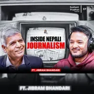 Ep:513 | Inside Nepali Journalism: Censorship, Funding & Politics | Jibram Bhandari | Sushant Pradhan