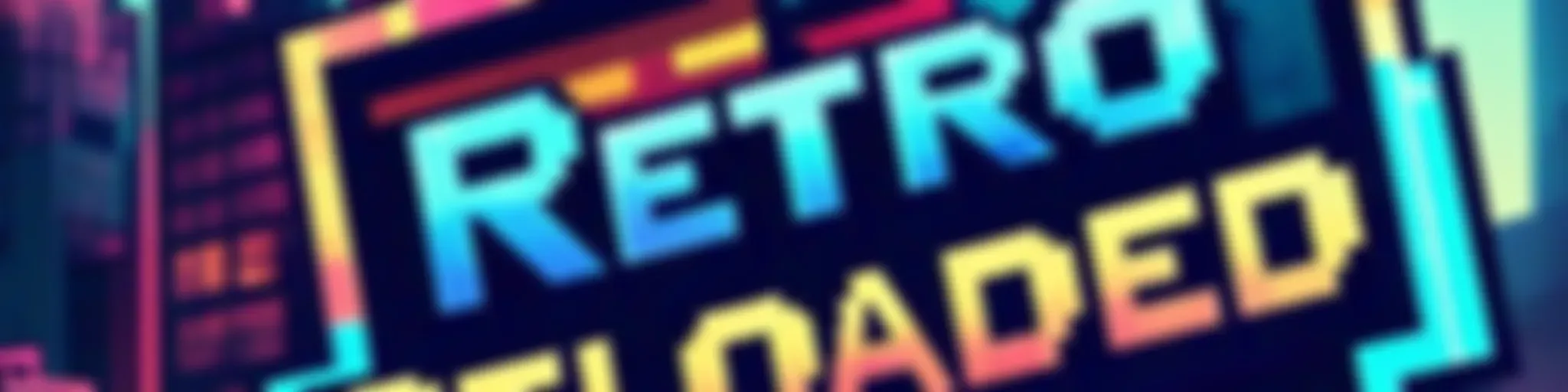 Retro Reloaded - Retro Gaming Podcast