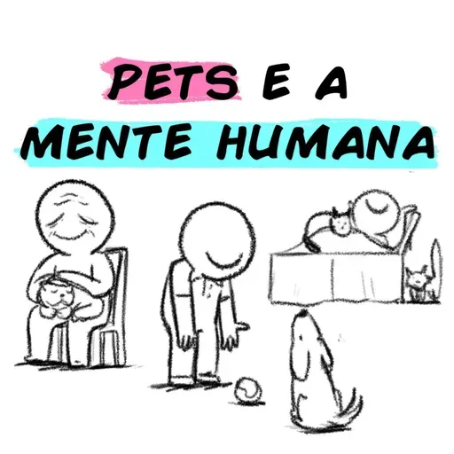 COMO PETS AFETAM NOSSAS MENTES?