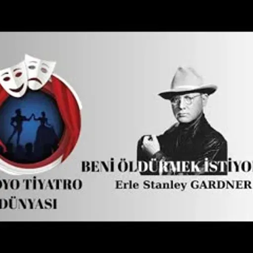 Beni Öldürmek İstiyorlar - Erle Stanley Gardner - Radyo Tiyatrosu Polisiye