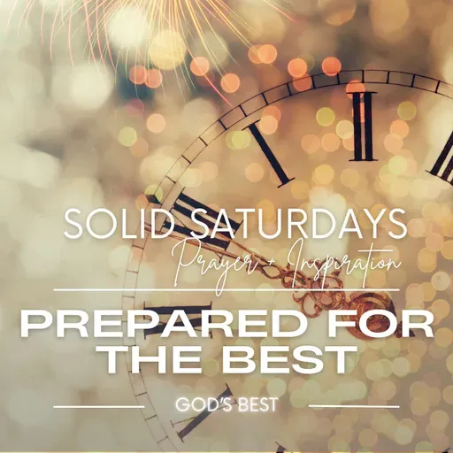 Prepared for the Best: God's Best