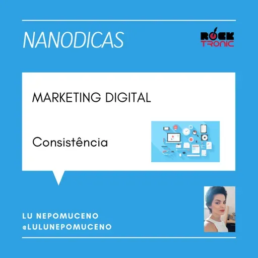 NANODICAS - MARKETING DIGITAL - CONSISTÊNCIA