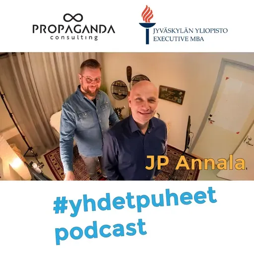 #yhdetpuheet jakso 11 - JP Annala 