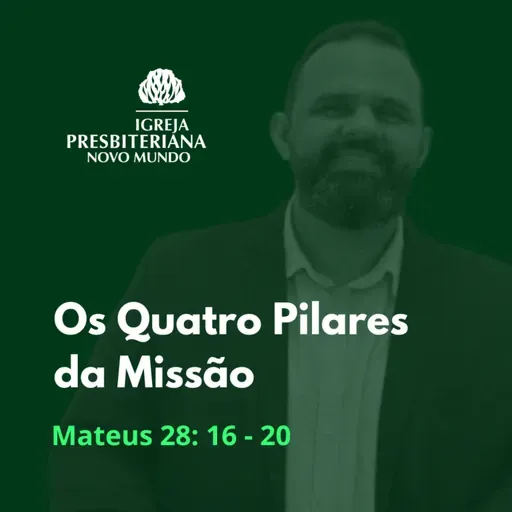 Os Quatro Pilares da Missão