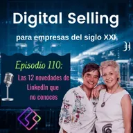 110. Las 12 novedades de LinkedIn que no conoces
