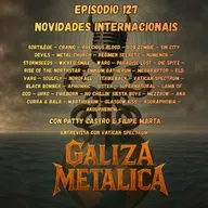 Galiza Metálica 127 Novidades Internacionais.