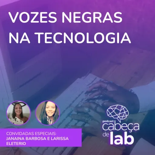 VOZES NEGRAS NA TECNOLOGIA