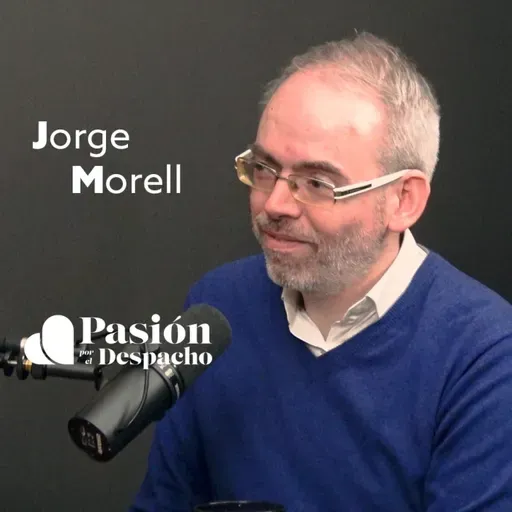 Entrevista Pasión por el Despacho #88 Cómo utilizar el Vibe Coding en tu despacho. Entrevista a Jorge Morell