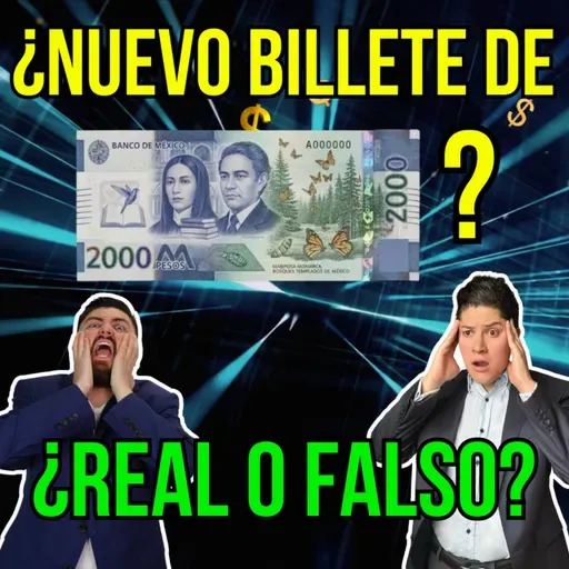376. ¿Un BILLETE de $2,000 pesos a la vista? Te revelamos la respuesta