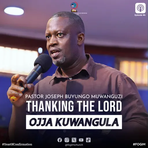 Thanking The Lord (Okwebaza Katonda) - Pastor Joseph Buyungo Muwanguzi