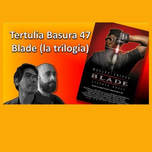 47- Blade (la trilogía)