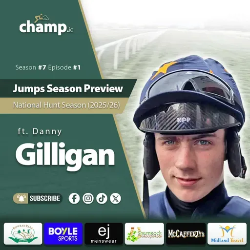 10 Jumpers to Follow Ft. DANNY GILLIGAN ⭐ Jumps Season Preview (2025/26) & Weekend Cheltenham Tips 🏇