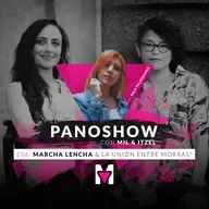 Marcha Lencha & la unión entre morras con Pris Palomares