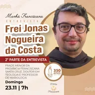 Manhã Franciscana | Programa 344 | 23.11.2025
