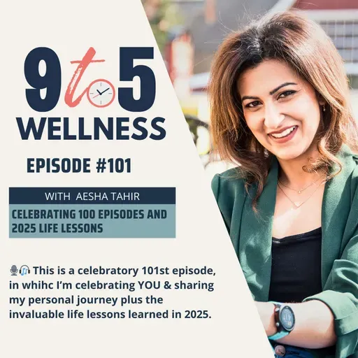 Celebrating 100 Episodes and 2025 Life Lessons