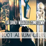 860 The Dandy Warhols - The Dandy Warhols Come Down