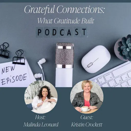 The Power of Gratitude and Mindset in Business with Kristin Crockett