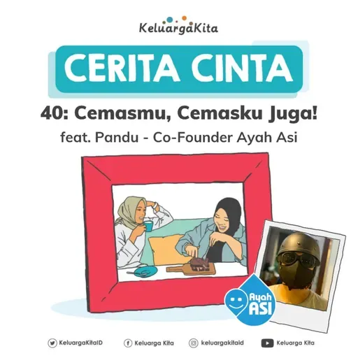"Cemasmu, Cemasku Juga!" 