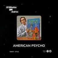 T5. E10. American Psycho