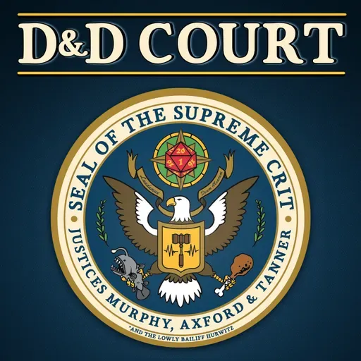 D&D Court: Snitching Ponies, Wingman DMs, and Surf & Murph