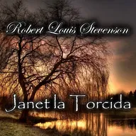 Janet la Torcida, Audiolibro de Robert Louis Stevenson