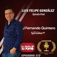 172-LUIS FELIPE GONZÁLEZ EPISODIO FINAL