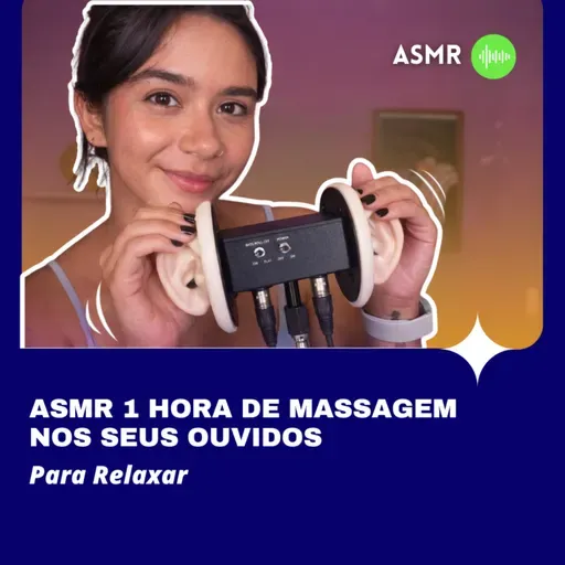 ASMR: 1 HORA DE MASSAGEM NOS SEUS OUVIDOS PARA RELAXAR 😌✨