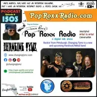 Changing Tymz (Rockin' from Pittsburgh, a new and upcoming Hardrock/Metal band) | Pop Roxx Radio