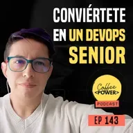 #143 - Conviértete en un DevOps Senior: La Importancia de la Observabilidad (feat. Jhonathan Gil)