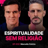 Espiritualidade sem Religião! - Metafísico: Marcello Cotrim