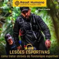 LESÕES ESPORTIVAS como tratar através da Fisioterapia Esportiva com montanhista Freddy Duclerc e o fisioterapeuta Elvys Oliveira!