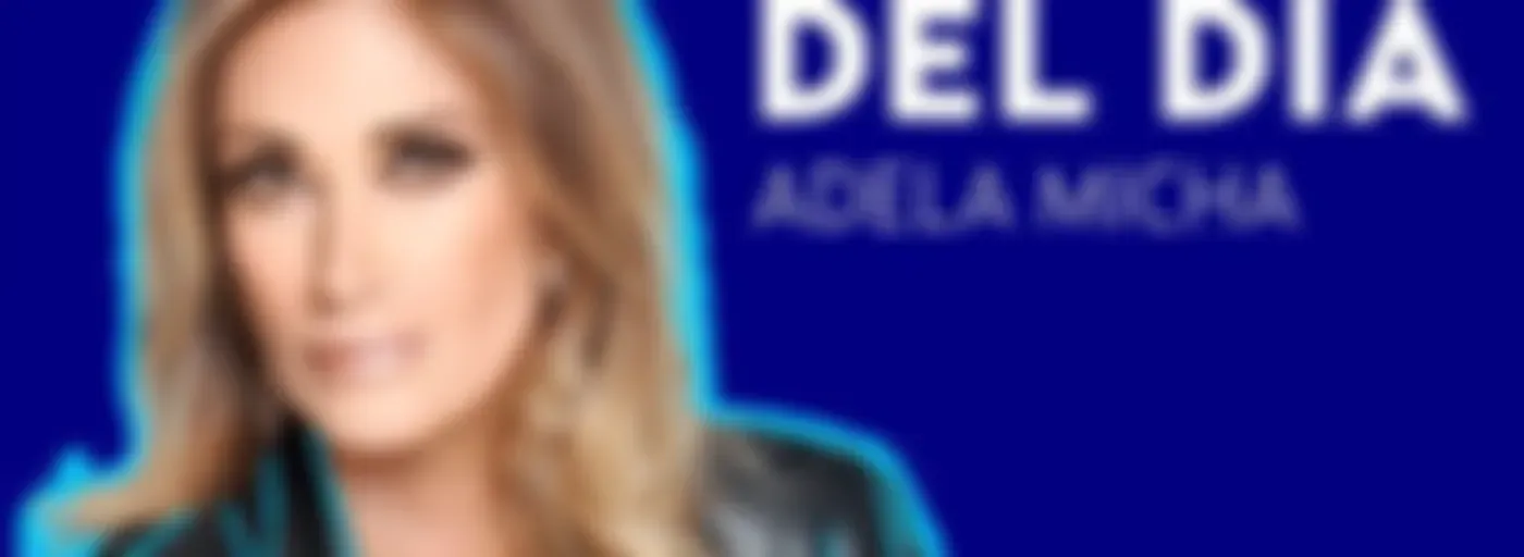 Adela Micha y la imagen del día