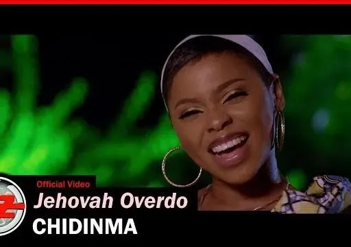 CHIDINMA - Jehovah Overdo (Official Video)