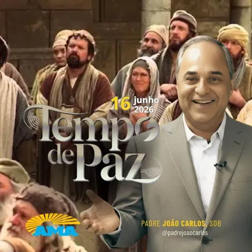 16/06/26 - Programa Padre João Carlos | Tempo de Paz