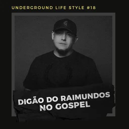 ULS #018 - DIGÃO DO RAIMUNDOS NO GOSPEL?