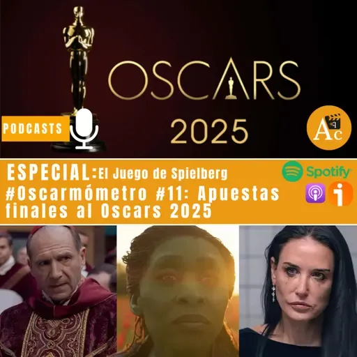 #Oscarmómetro #11: Apuestas finales al Oscars 2025 