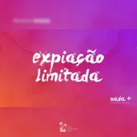 Nada+ | As Doutrinas da Graça | Parte 03 | Expiação Limitada