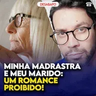 Minha MADRASTA e meu MARIDO: um ROMANCE PROIBIDO!