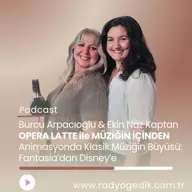 OPERA LATTE İLE MÜZİĞİN İÇİNDEN - DİSNEY MÜZİKLERİ